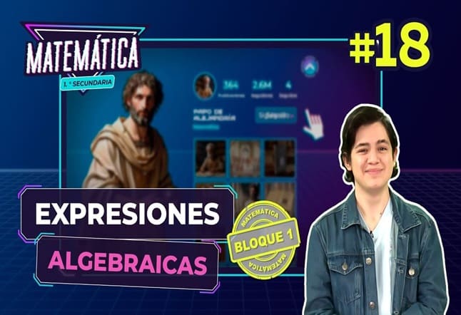 Capítulo N. ° 18: Expresiones Algebraicas